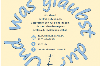 Glaubensgesprächsreihe: „Was glaubst du?“