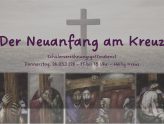 Der Neuanfang am Kreuz - Schülerversöhnungsgottesdienst am 26.3.2026